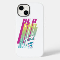 "Be A Girl" Supergirl Graphic