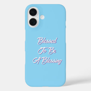 Coques iPhone 16 Béni D'Être Un Bleu Bénéfique