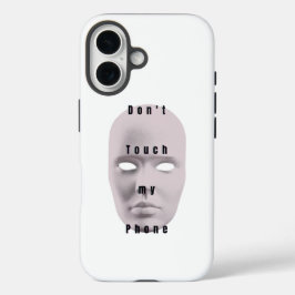 Coques iPhone 16 "Blanc N'touchez pas à la conception de mon téléph