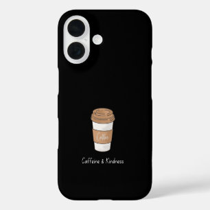 Coques iPhone 16 Caféine et gentillesse