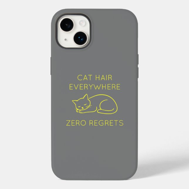 Coques Case-Mate iPhone Cat hair everywhere zero regrets (Verso)