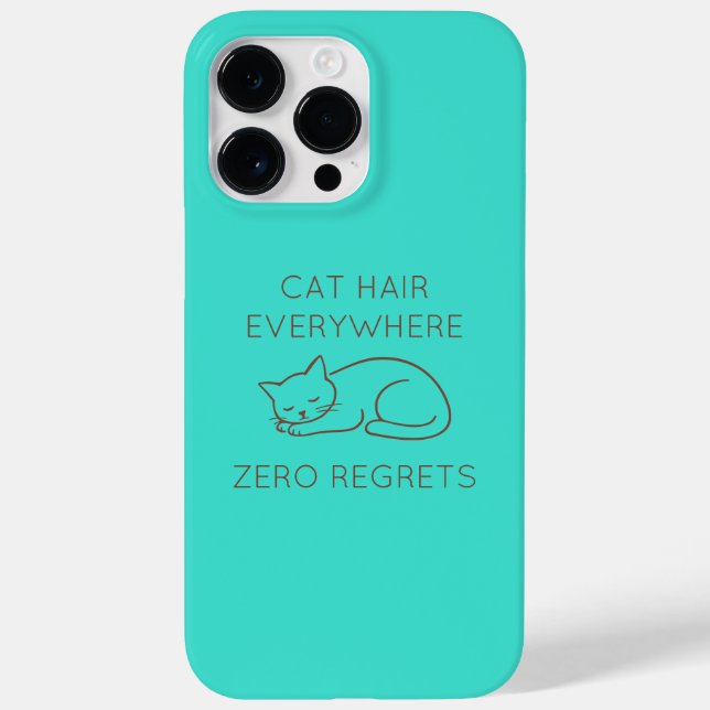 Coques Case-Mate iPhone Cat hair everywhere zero regrets (Verso)