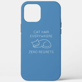 Case-Mate iPhone Case Cat hair everywhere zero regrets