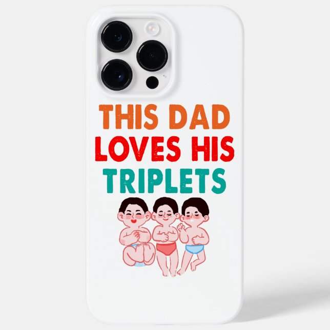 Coques Case-Mate iPhone Ce papa aime ses triplés (Verso)