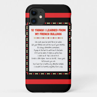 Coque iPhone 11 Choses drôles I appris de mon bouledogue français