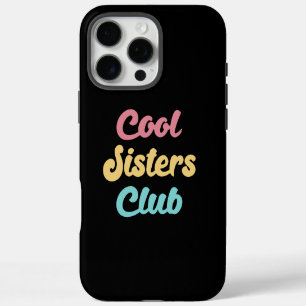 Coques iPhone 16 Pro Max Cool Sisters Club II