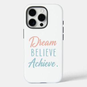 Coques iPhone 16 Pro Croire rêve atteindre