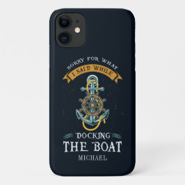 Case-Mate iPhone Case Désolé Pour Ce Que J'Ai Dit Lors De L'Amarrage Du 