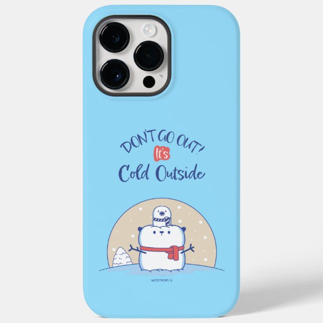 Coques Case-Mate iPhone Don´t go out! It´s Cool Outside |  (Verso)