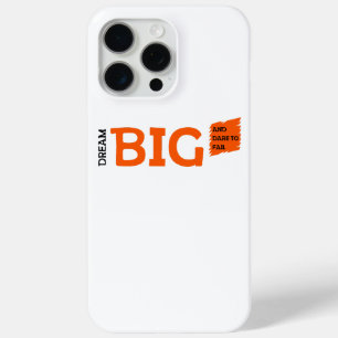 Coque iPhone 15 Pro Max Dream Big Motivation