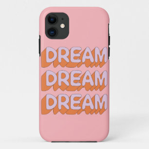 Case-Mate iPhone Case Dream Dream Dream Slogan