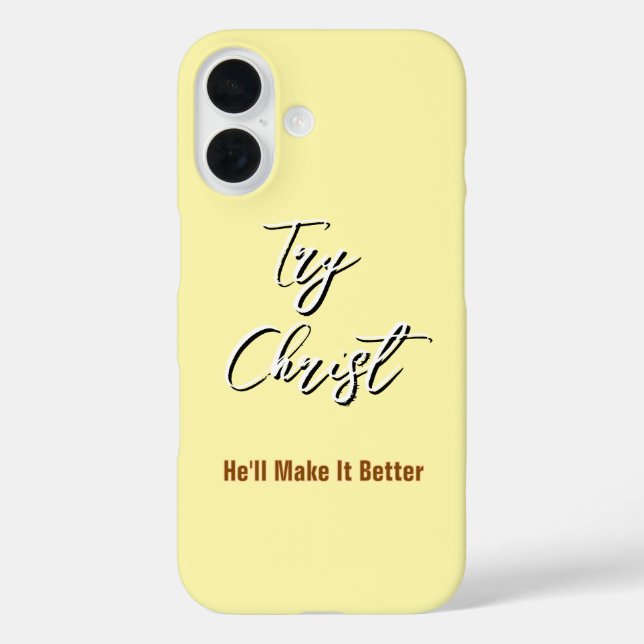 Coques Case-Mate iPhone Essaie le Christ - Il rendra les choses meilleures (Verso)