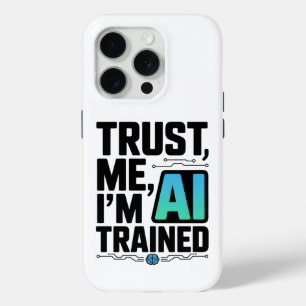 Coque iPhone 15 Pro Faites-moi confiance Je suis l'Humour d'apprentiss