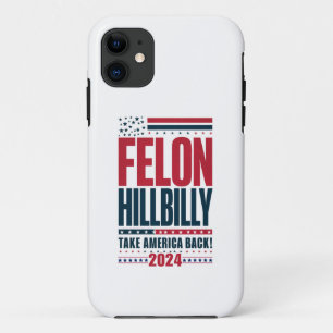 Case-Mate iPhone Case Felon Hillbilly 2024 Trump Vance 2024 Election