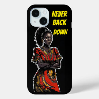 Coque Pour iPhone 15 FEMME NOIRE FORT - Ne jamais reculer