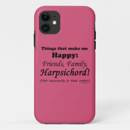 Coque iPhone 11 Harpsichord Me Rend Heureux