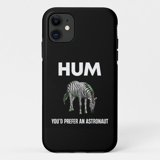 Coques Case-Mate iPhone Hum Vous Préféreriez Un Adtronaute Funny Zebra (Dos)