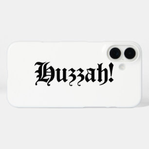 Coques iPhone 16 Plus Huzzah ! {Typographie médiévale}