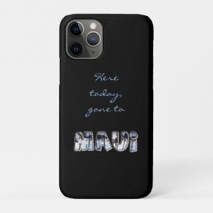 Etui iPhone Case-Mate Ici aujourd'hui, est allé à Maui