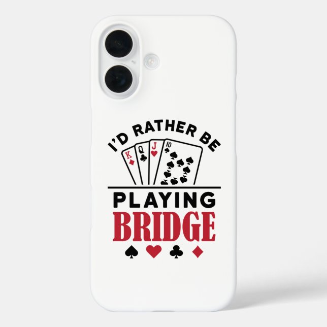 Coques Case-Mate iPhone I'd Rather Be Playing Bridge Cool Bridge Card Game (Verso)