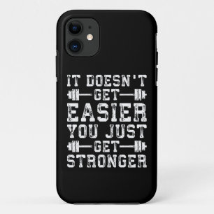 Coques Pour iPhone Il ne devient pas plus facile, vous devenez juste
