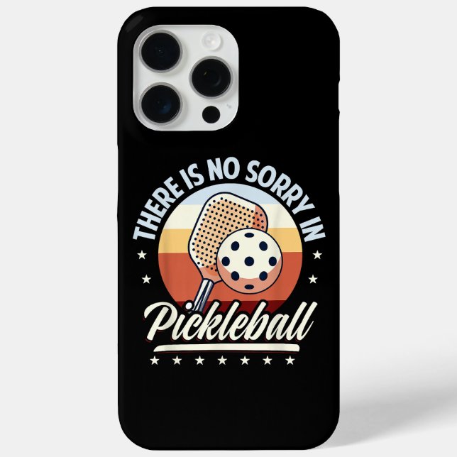 Coques Case-Mate iPhone Il N'Y A Pas De Désolé Dans Pickleball (Verso)
