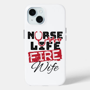 Coque Pour iPhone 15 Infirmière Épouse Pompier Épouse Épouse de la vie