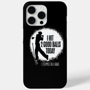 Coque iPhone 15 Pro Max J'ai frappé 2 bonnes balles aujourd'hui - golf drô