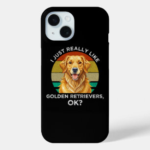 Coque Pour iPhone 15 J'aime vraiment les Golden Retrievers, OK ?
