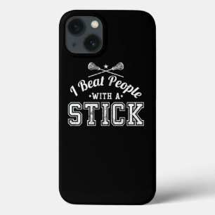 Case-Mate iPhone Case Je Battre Les Gens Avec Un Bâton Drôle Lacrosse Te
