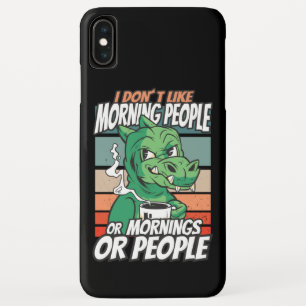 Case-Mate iPhone Case Je n'aime pas les matins, les matins ou les gens