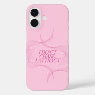 Coques iPhone 16 Je n'attrape pas, j'attire Citation, Rose