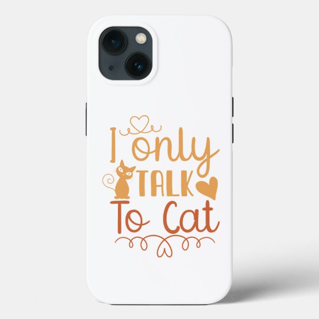 Coques Case-Mate iPhone Je ne parle qu'au chat (Verso)