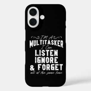 Coques iPhone 16 Je suis une multitâche je peux écouter ignorer et