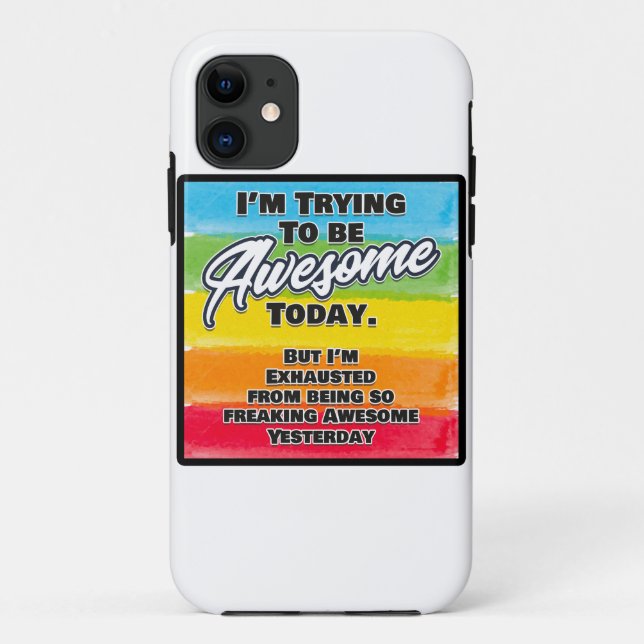 Coques Case-Mate iPhone J'essaie d'être génial aujourd'hui (Dos)