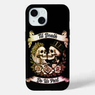 Coque Pour iPhone 15 Jusqu'à la mort nous faisons partie : mariée et ch