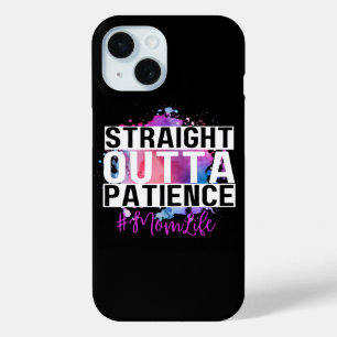 Coque Pour iPhone 15 Juste En Dehors De Patience #Momlife