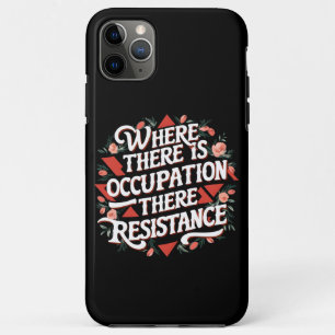 Case-Mate iPhone Case Là où il y a occupation il y a résistance