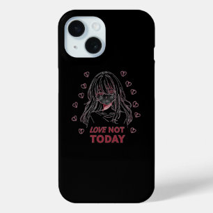 COQUE POUR iPhone 15 L'AMOUR PAS AUJOURD'HUI
