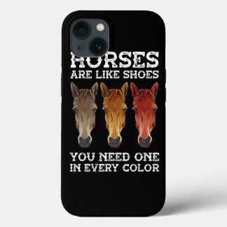 Case-Mate iPhone Case Les Chevaux Mens Sont Comme Des Chaussures Que Vou