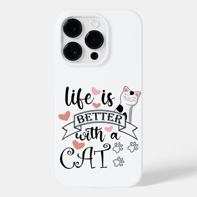 Coques Case-Mate iPhone Life is Better With a Cat quote slogan (Verso)