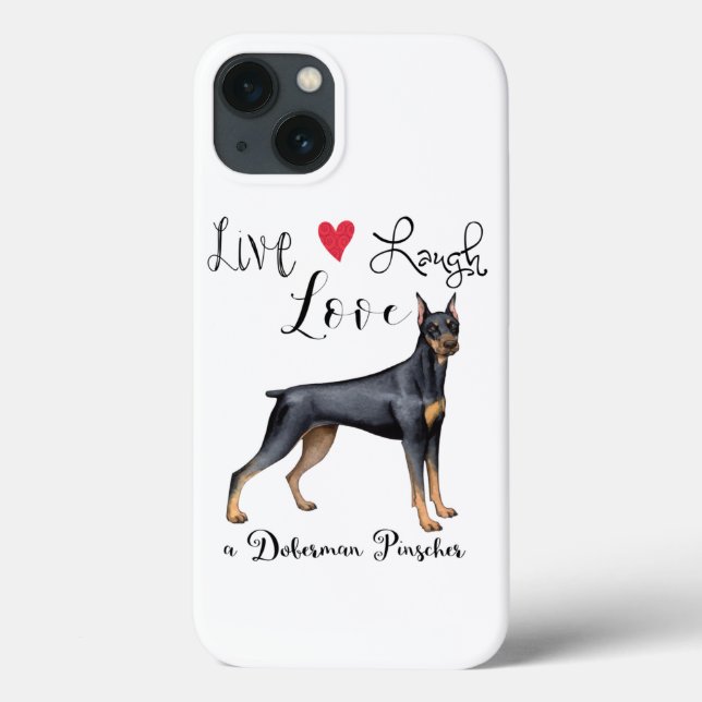 Coques Case-Mate iPhone Live Laugh Love a Doberman Pinscher (Verso)