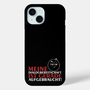 Coque Pour iPhone 15 Ma disposition au dialogue est épuisée !