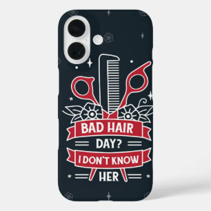 Coques iPhone 16 Mauvaise Journée des cheveux ? Je ne connais pas s
