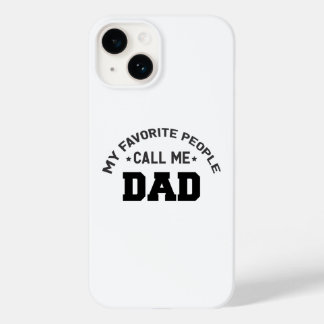 Coque Pour iPhone 14 Mes gens préférés m'appellent papa