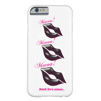 Coque iPhone 6 Barely There Mwoa ! Juste Parce Que. (Noir)