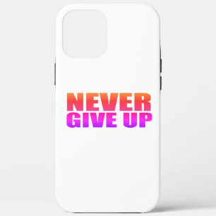 Case-Mate iPhone Case N'abandonne jamais