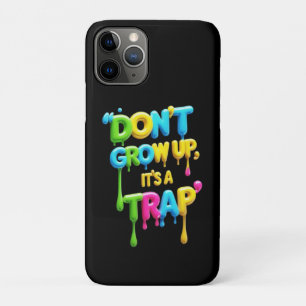 Case-Mate iPhone Case Ne grandissez pas, c’est un piège   T-Shirt, Citat