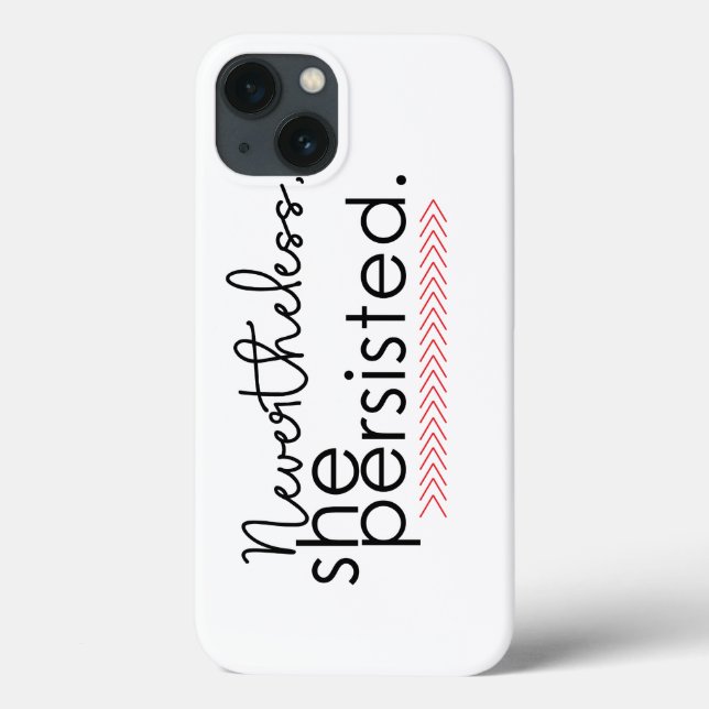Coques Case-Mate iPhone Nevertheless she persisted phone case (Verso)
