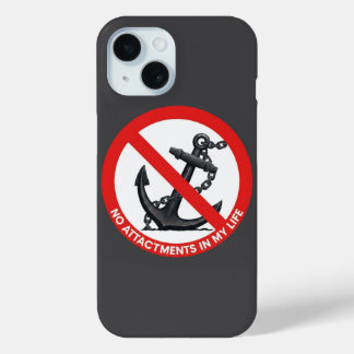 Coque Pour iPhone 15 No attachments in my life